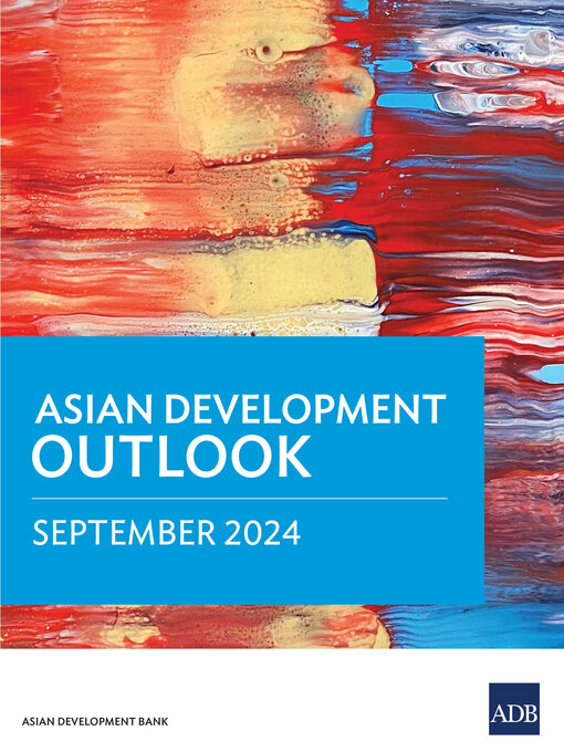 Title details for Asian Development Outlook (ADO) September 2024 by Asian Development Bank - Available